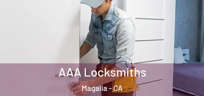 AAA Locksmiths Magalia - CA