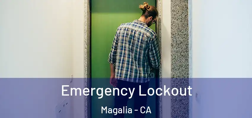  Emergency Lockout Magalia - CA