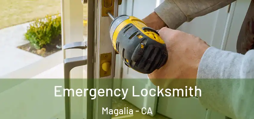  Emergency Locksmith Magalia - CA