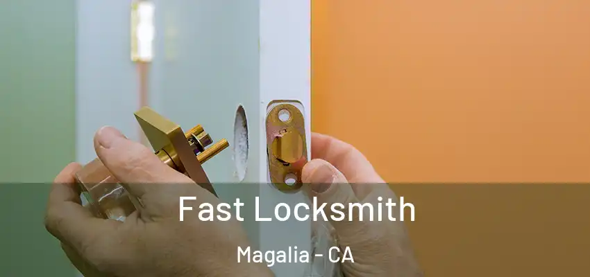  Fast Locksmith Magalia - CA