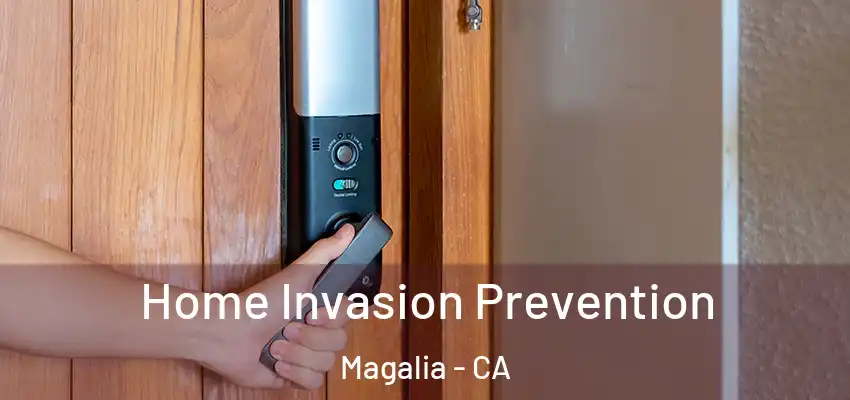 Home Invasion Prevention Magalia - CA