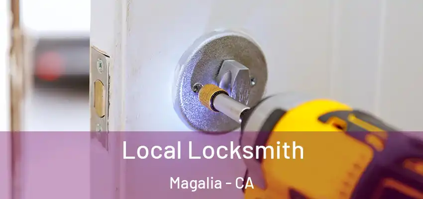  Local Locksmith Magalia - CA