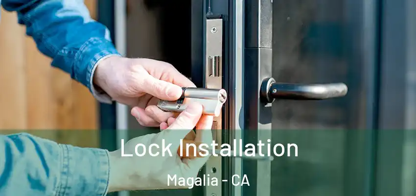  Lock Installation Magalia - CA
