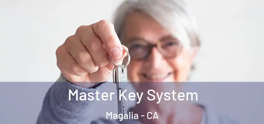 Master Key System Magalia - CA