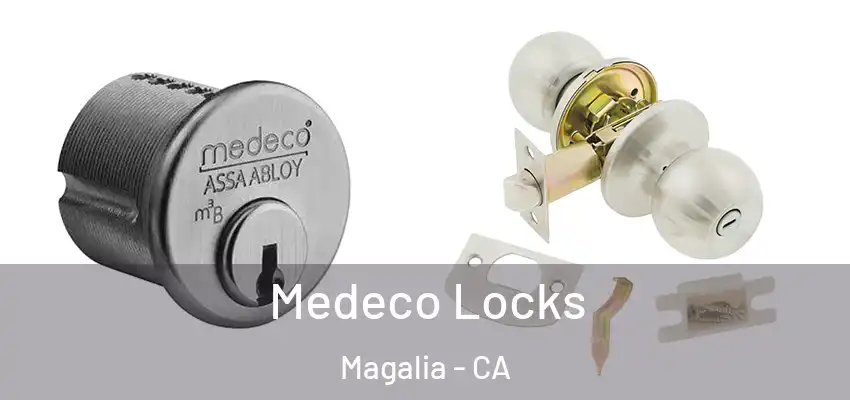  Medeco Locks Magalia - CA