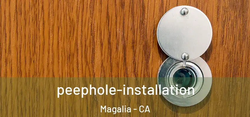  peephole-installation Magalia - CA