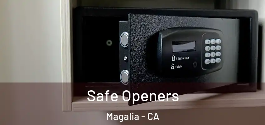  Safe Openers Magalia - CA