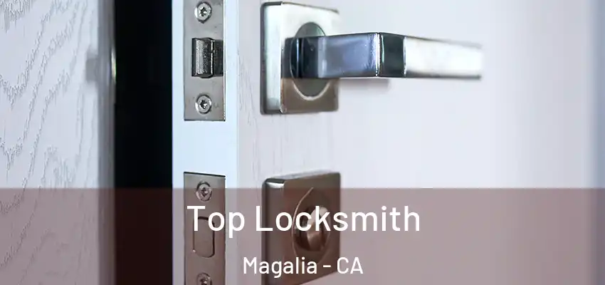  Top Locksmith Magalia - CA