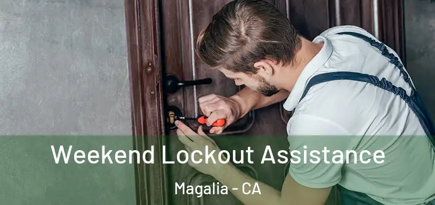  Weekend Lockout Assistance Magalia - CA